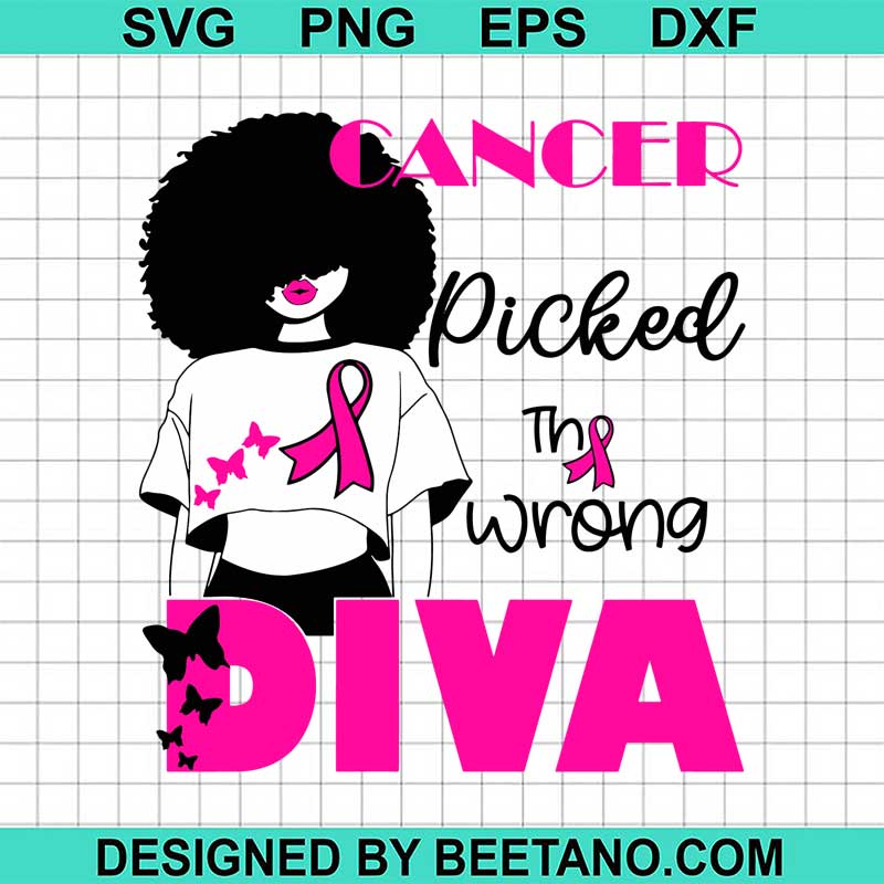 Cancer Picked The Wrong Diva Svg Breast Cancer Black Woman Svg Breast