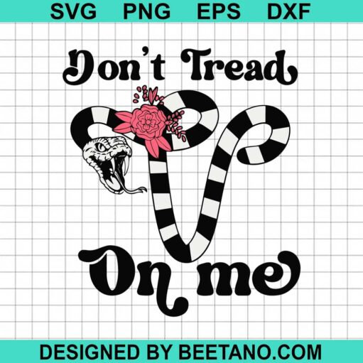 Don T Tread On Me Svg Uterus Svg Pro Choice Svg Snake Uterus Svg