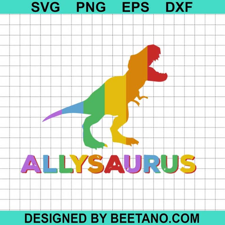 Allysaurus Dinosaur Lgbt Svg Pride Dinosaur Svg Rainbow Gay T Rex Svg