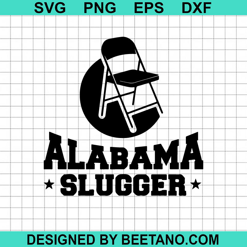 Alabama Slugger Svg Folding Chair Svg Montgomery Alabama Slugger Svg