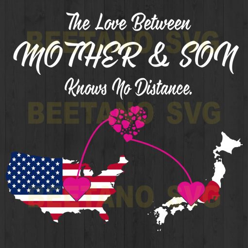 The Love Between Mother And Son Knows No Distance svg