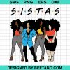 Sistas Black Girl Svg