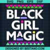 Black Girl Magic Svg
