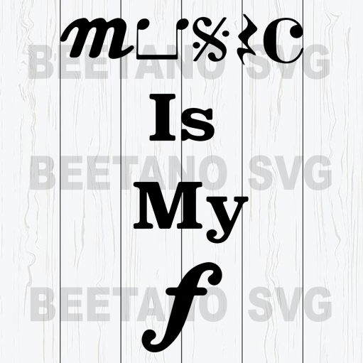 Music is my f svg