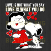 Love Is What You Do Snoopy Svg