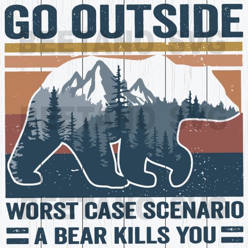 Goo Outside Worst Case Scenario A Bear Kills You