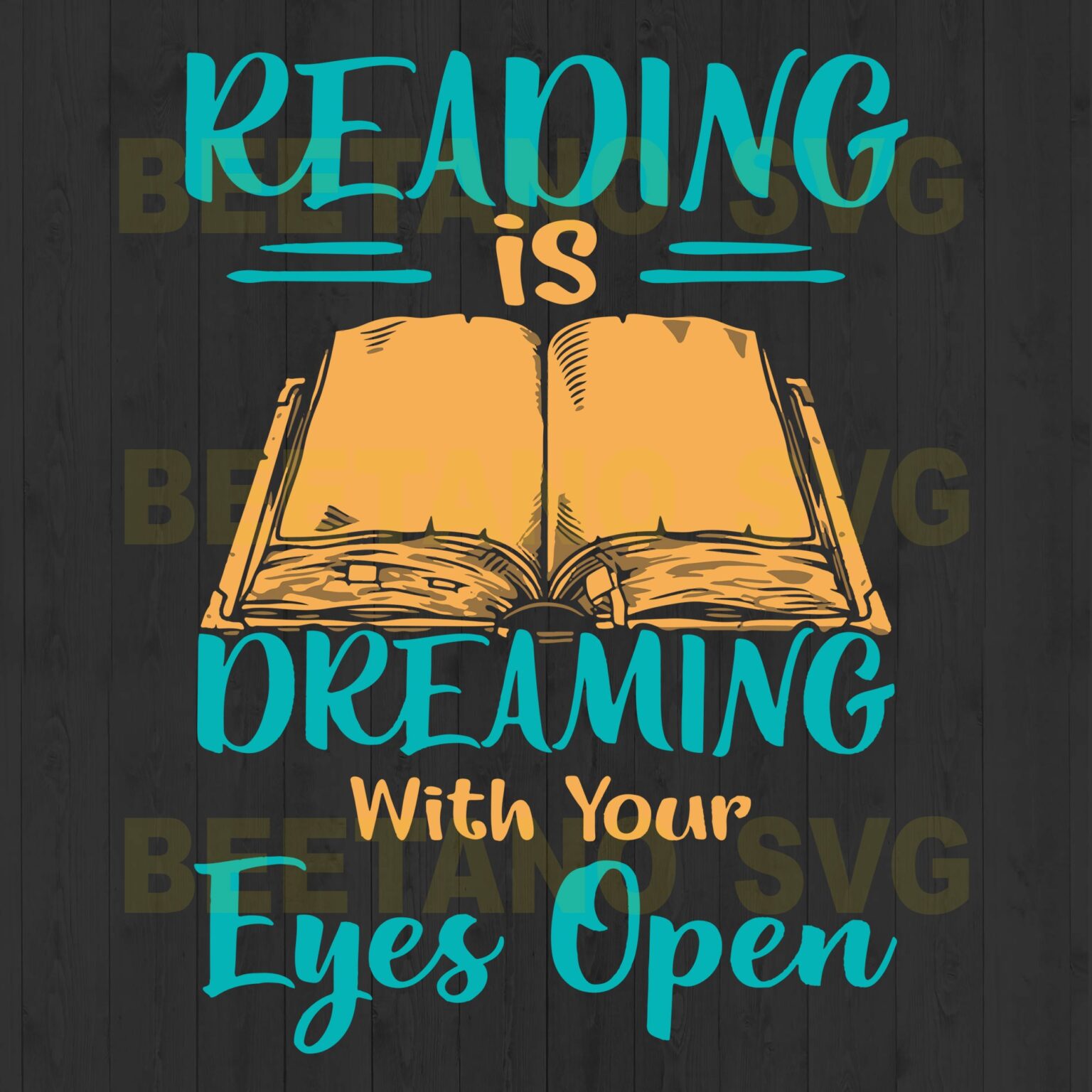 Reading Is Dreaming With Your Eyes Open Cutting Files For Cricut, SVG ...