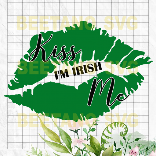Kiss Me I'M Irish Svg, Svg Files For Cricut, Svg, Dxf, Eps, Png Instant Download