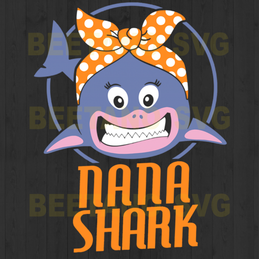 Nana shark Svg, Svg Files For Cricut, SVG, DXF, EPS, PNG Instant Download