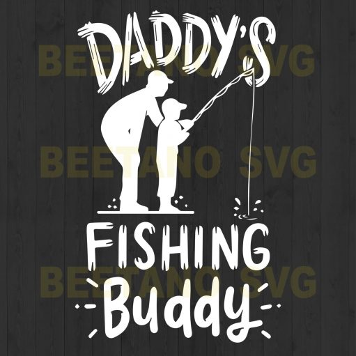 Daddy's Fishing Buddy