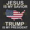 Jesus Is My Savior Trump Is My President Svg