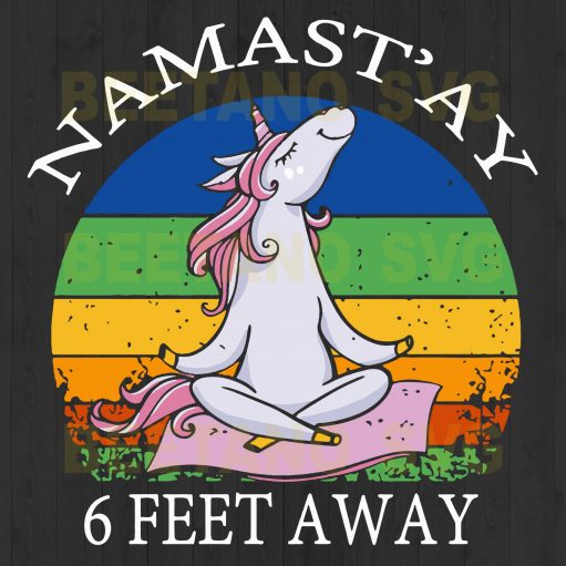 Unicorn Namast'Ay 6 Feet Away