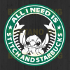All I Need Is Stitch And Starbucks Svg