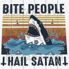 Bite People Hail Satan