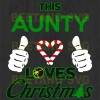 This Aunty Loves Christmas Svg