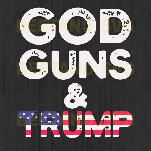 God Guns And Trump