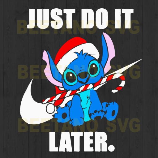 Just Do It Later Santa Lilo Stitch Svg