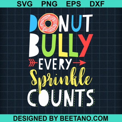 Donut Bully Every Spinkle Counts