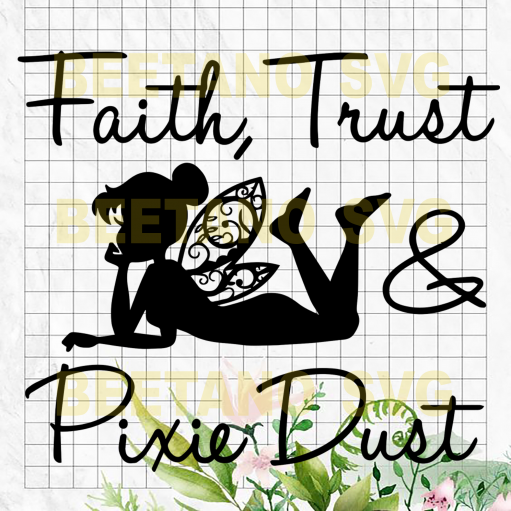 Faith Trust And Pixie Dust