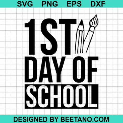1st Day Of School SVG