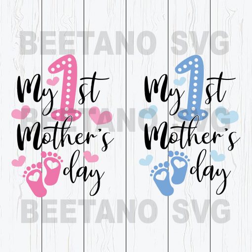 My 1st Mother's Day Svg, Mother Svg, Svg for mother