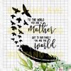 To The World You Are Mother Cutting Files For Cricut, Svg, Dxf, Eps, Png Instant Download