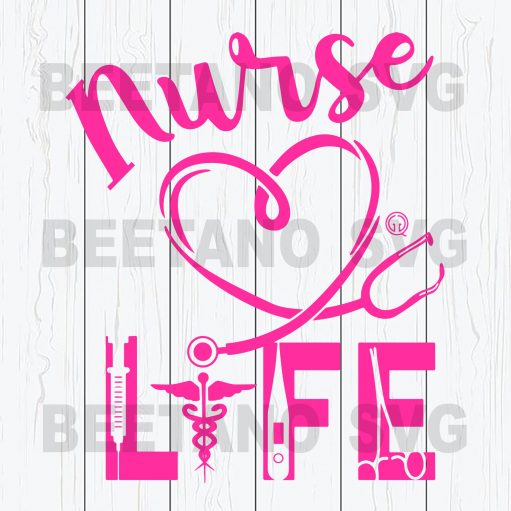 Nurse Life Cutting Files For Cricut, Svg, Dxf, Eps, Png Instant Download