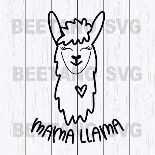 Mama Llama Svg, Mother's Day Svg Files, LLama Svg