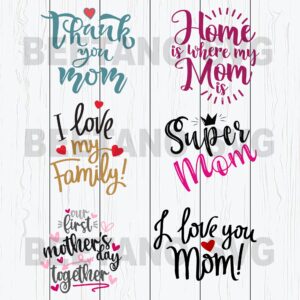 Super Mom Home Is Where My Mom Is Svg Bundle Files, Family Svg Bundle ...