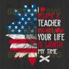 I Became A Teacher Because Your Life Is Worth My Time