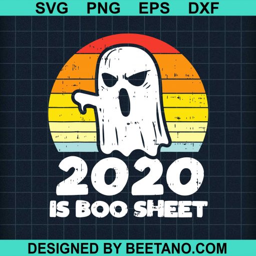 2020 Is Boo Sheet svg