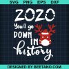 You'Ll Go Down In History Christmas 2020 Svg