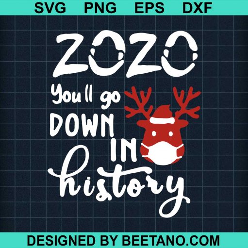 You'Ll Go Down In History Christmas 2020 Svg