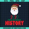 You'Ll Go Down In History Santa Christmas Svg