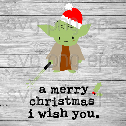 Yoda A merry christmas I wish you svg