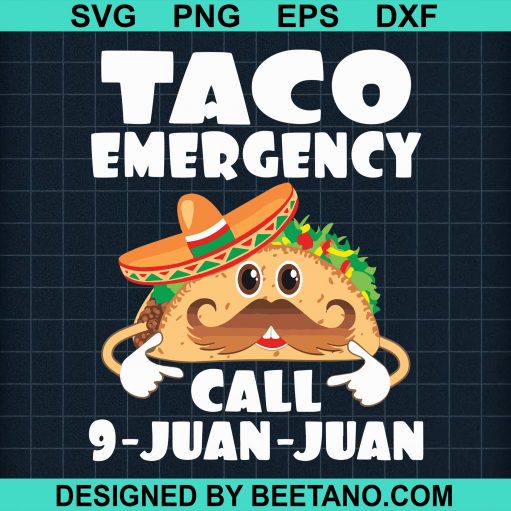 Taco Emergency Call 9 Juan Juan svg