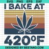 Weed I Bake At 420 F