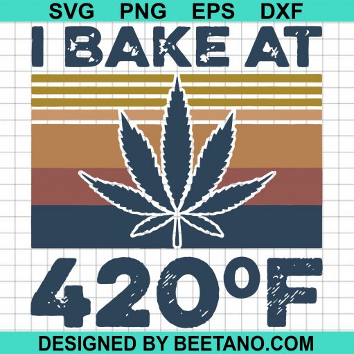 Weed I Bake At 420 F