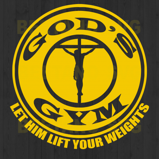 God's Gym Let Him Lift Your Weights