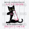 Never Underestimate A Cat Mom Who Survived Breast Cancer Svg Files, Cat Mom Svg Files, Cat Svg, Mother Svg