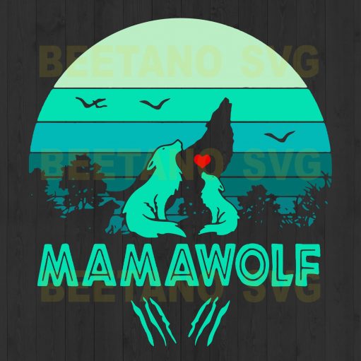 Mamawolf Svg Files, Mama Svg, Mother Wolf Svg Files, Wolf Cutting Files, Mamawolf Files For Instant Download