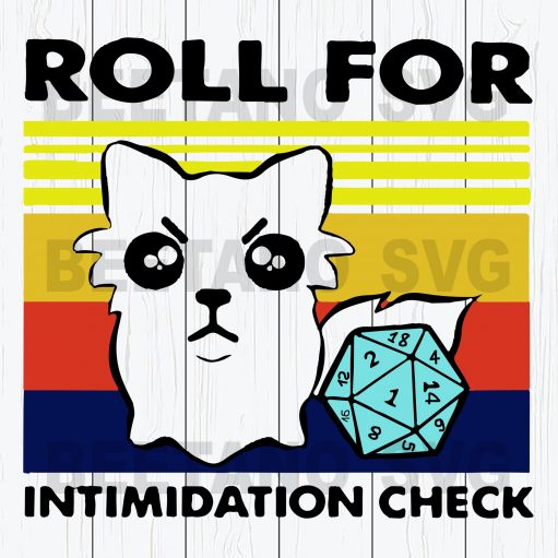 Roll For Intimidation Check Svg Files, Roll For Intimidation Check Svg For Instant Download