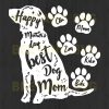 Happy Mother'S Day Best Dog Mom Svg