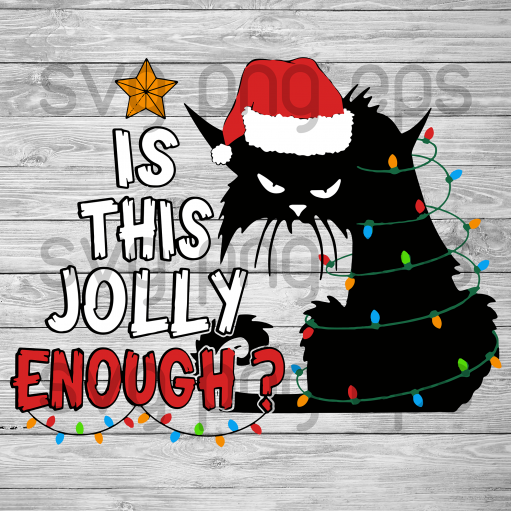 Is this jolly enough christmas svg, christmas svg files, christmas cutting files