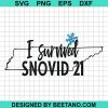 I Survived Snovid 21
