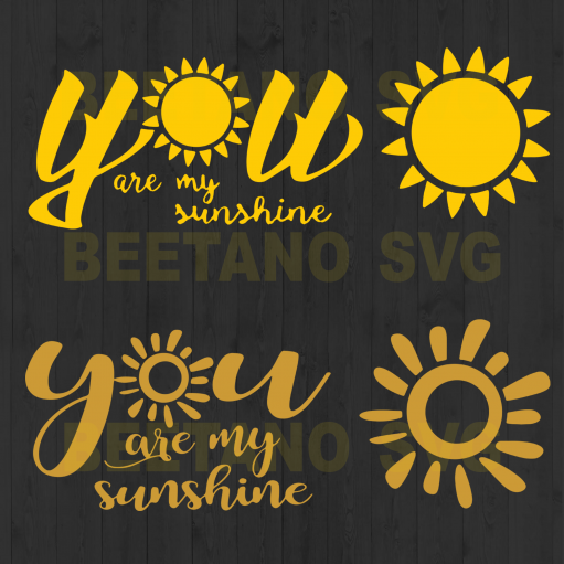 You are my sunshine SVG