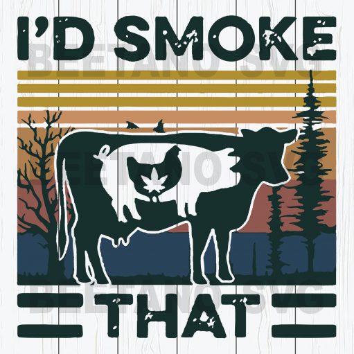 I'd Smoke That Svg Files
