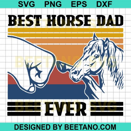 Best Horse Dad Ever Svg Files, Horse Svg, Dad Svg, Family Svg