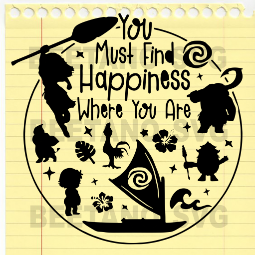 You must find happiness where you are Moana SVG