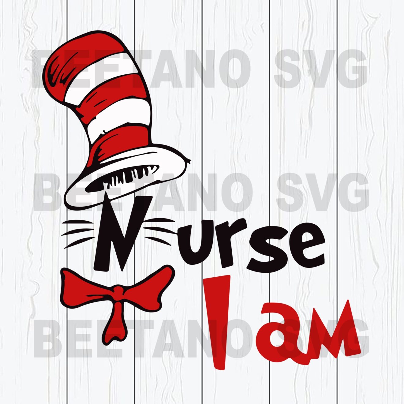 Nurse I am Svg Files, Nurse Svg, Dr Seuss Svg, Dr Seuss Nurse Svg Files
